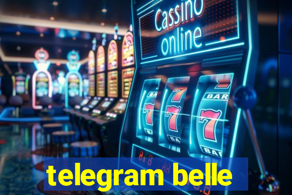 telegram belle